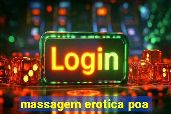 massagem erotica poa